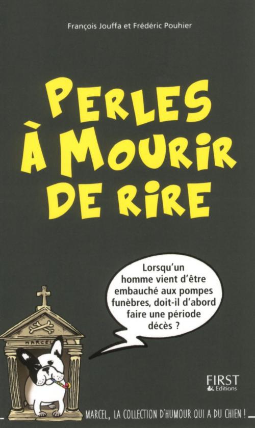 Cover of the book Perles à mourir de rire by Frédéric POUHIER, edi8