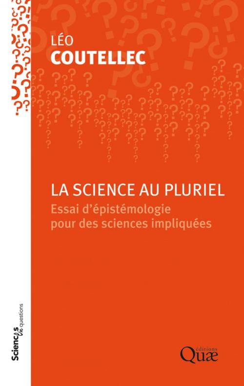 Cover of the book La science au pluriel by Léo Coutellec, Quae