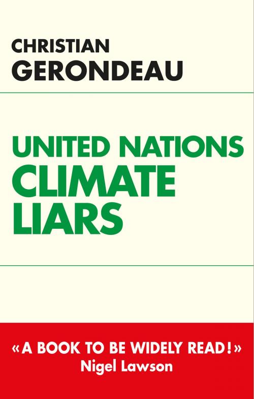Cover of the book United nations climate liars by Christian Gerondeau, L'artilleur