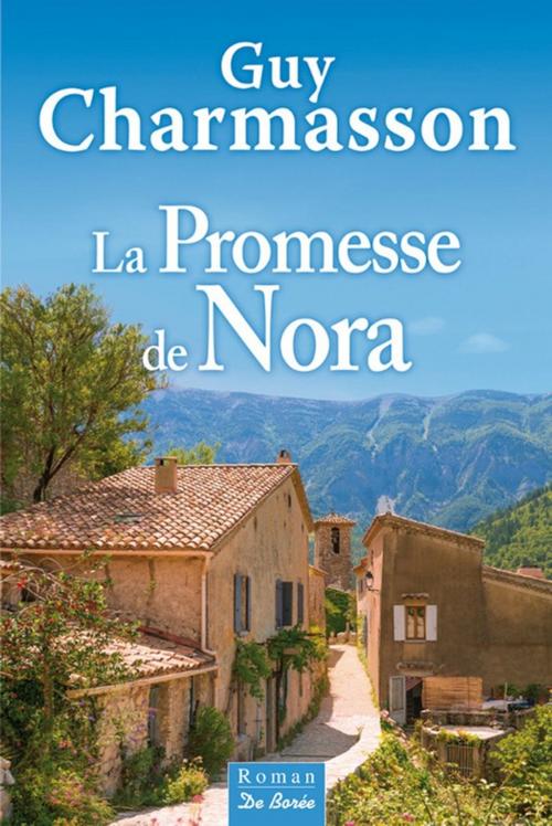 Cover of the book La promesse de Nora by Guy Charmasson, De Borée