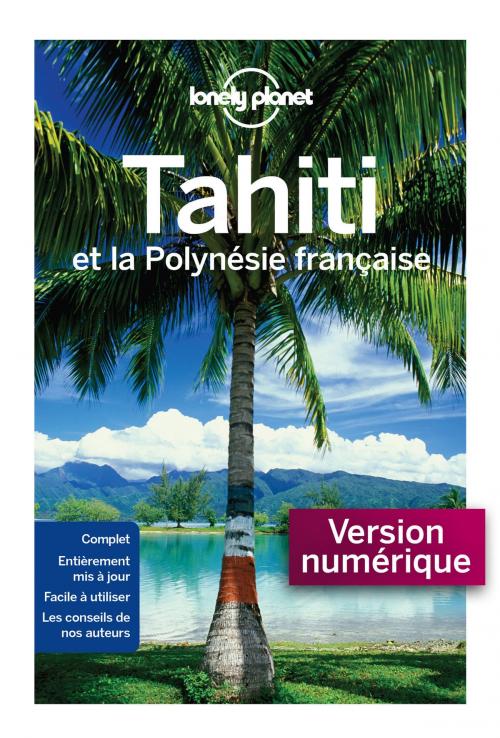 Cover of the book Tahiti 7ed by LONELY PLANET FR, edi8