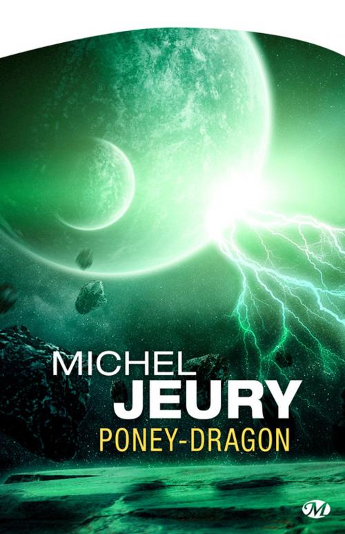 Cover of the book Poney-Dragon by Michel Jeury, Bragelonne