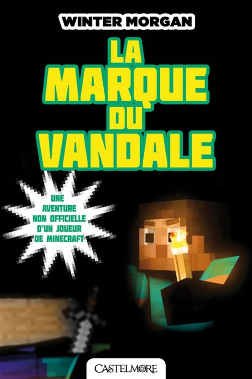 Cover of the book La Marque du Vandale by Winter Morgan, Milady