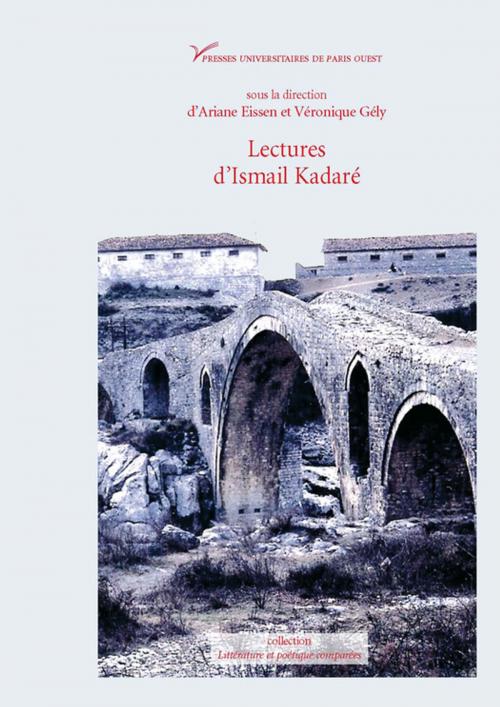 Cover of the book Lectures d'Ismail Kadaré by Collectif, Presses universitaires de Paris Nanterre