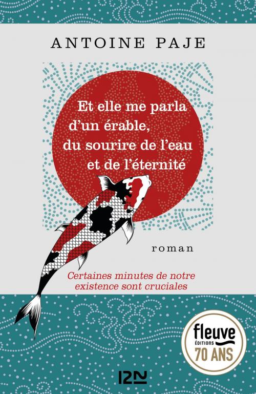 Cover of the book Et elle me parla d'un érable, du sourire de l'eau et de l'éternité by Antoine PAJE, Univers Poche