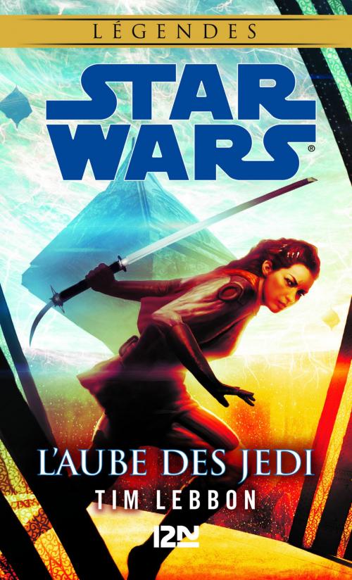 Cover of the book Star Wars légendes - L'Aube des Jedi by Tim LEBBON, Univers poche