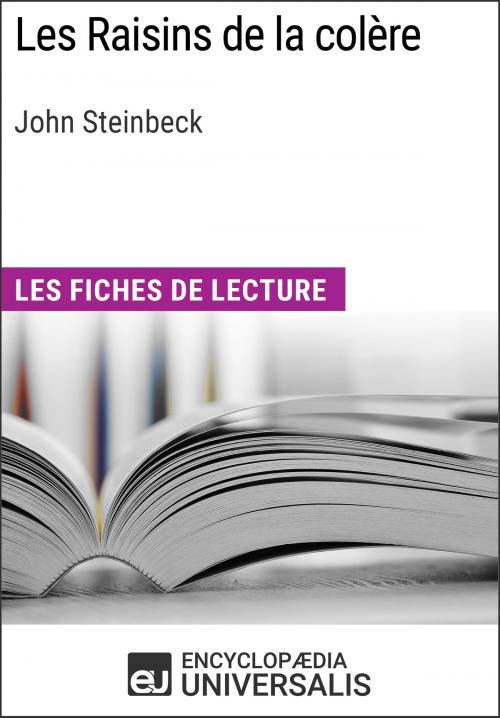 Cover of the book Les Raisins de la colère de John Steinbeck by Encyclopaedia Universalis, Encyclopaedia Universalis