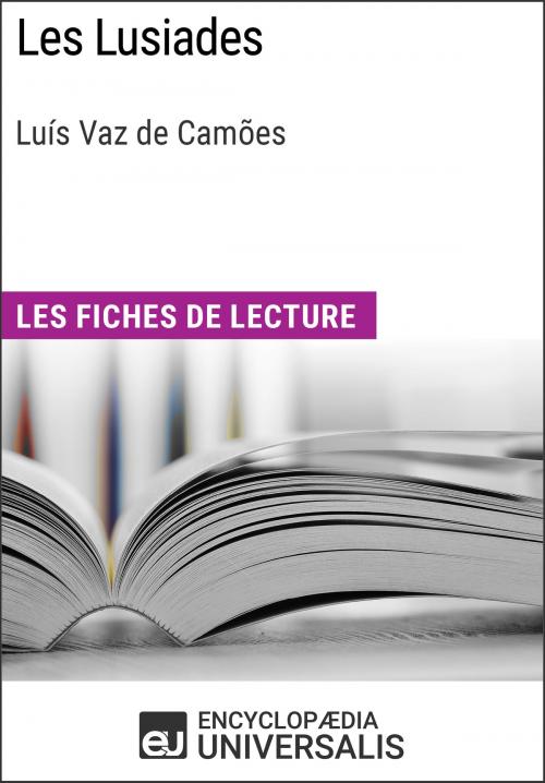 Cover of the book Les Lusiades de Luís Vaz de Camões by Encyclopaedia Universalis, Encyclopaedia Universalis