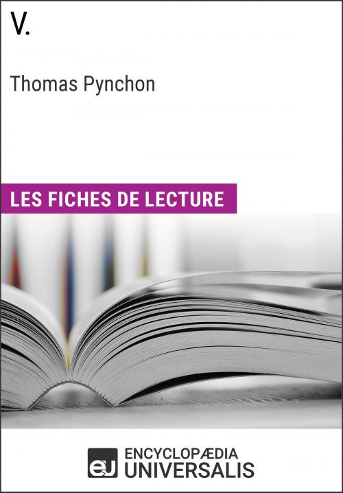 Cover of the book V. de Thomas Pynchon by Encyclopaedia Universalis, Encyclopaedia Universalis