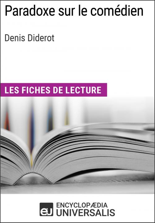 Cover of the book Paradoxe sur le comédien de Denis Diderot by Encyclopaedia Universalis, Encyclopaedia Universalis