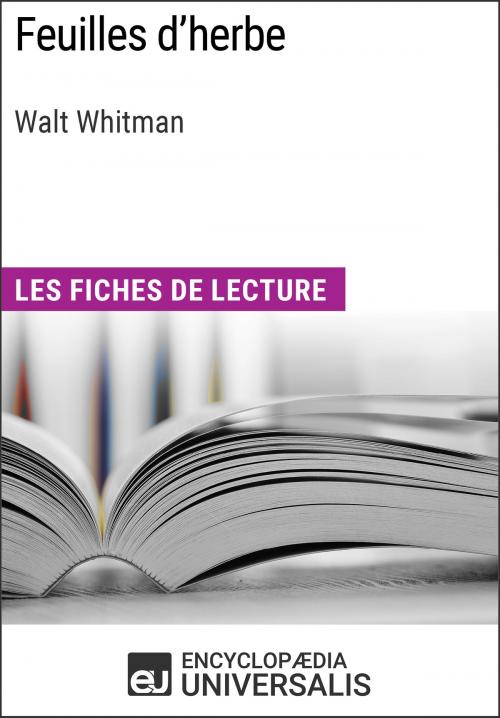 Cover of the book Feuilles d'herbe de Walt Whitman by Encyclopaedia Universalis, Encyclopaedia Universalis