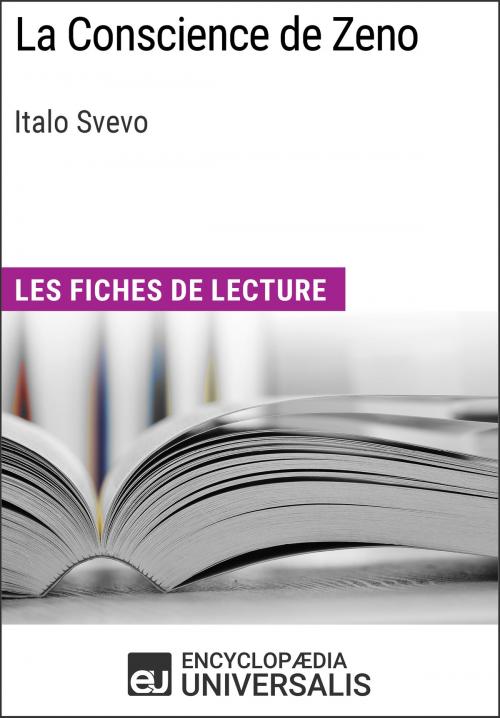 Cover of the book La Conscience de Zeno de Italo Svevo by Encyclopaedia Universalis, Encyclopaedia Universalis