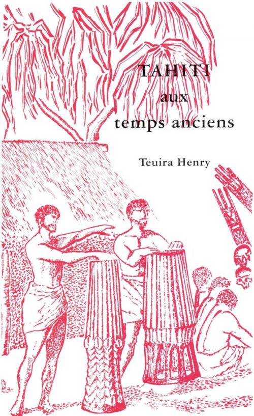 Cover of the book Tahiti aux temps anciens by Henry Teuira, Société des Océanistes