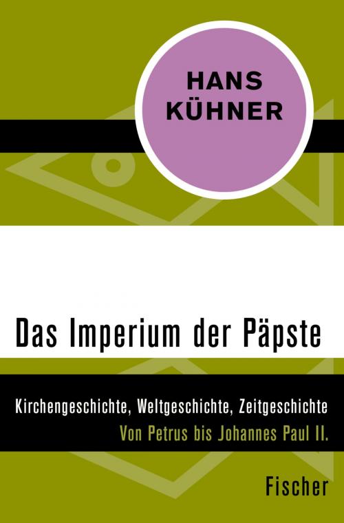 Cover of the book Das Imperium der Päpste by Hans Kühner, FISCHER Digital