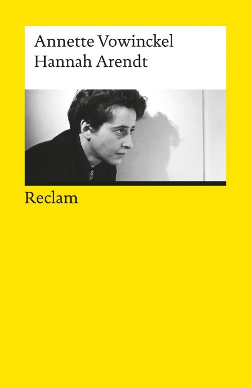 Cover of the book Hannah Arendt by Annette Vowinckel, Reclam Verlag
