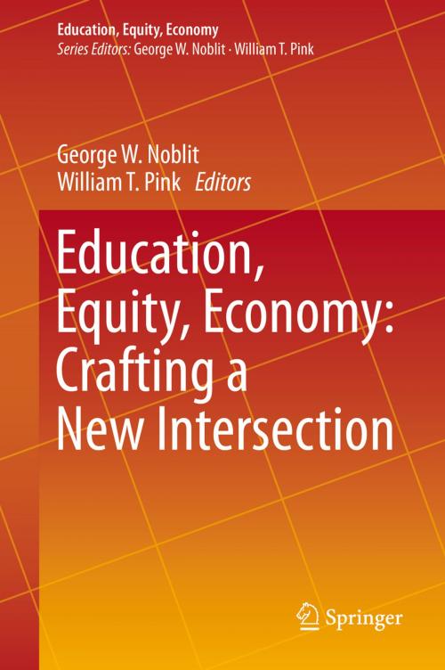 Cover of the book Education, Equity, Economy: Crafting a New Intersection by , Springer International Publishing
