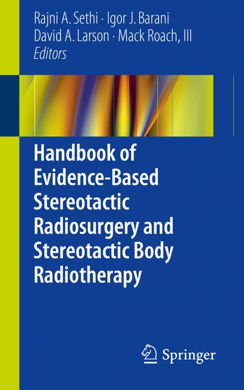 Cover of the book Handbook of Evidence-Based Stereotactic Radiosurgery and Stereotactic Body Radiotherapy by , Springer International Publishing
