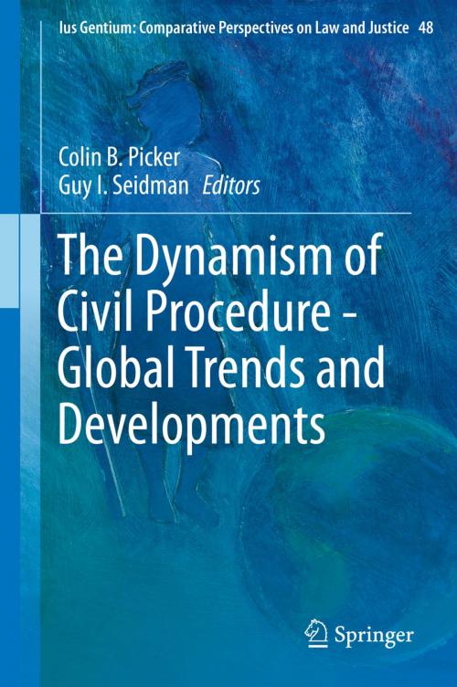 Cover of the book The Dynamism of Civil Procedure - Global Trends and Developments by , Springer International Publishing