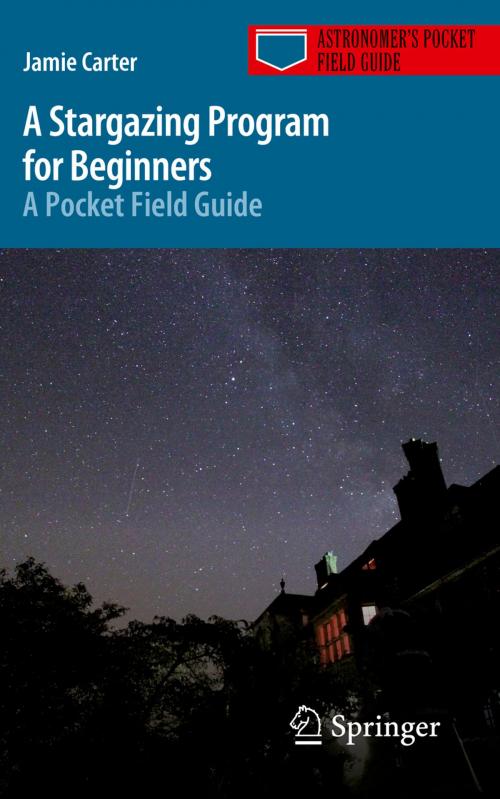 Cover of the book A Stargazing Program for Beginners by Jamie Carter, Springer International Publishing