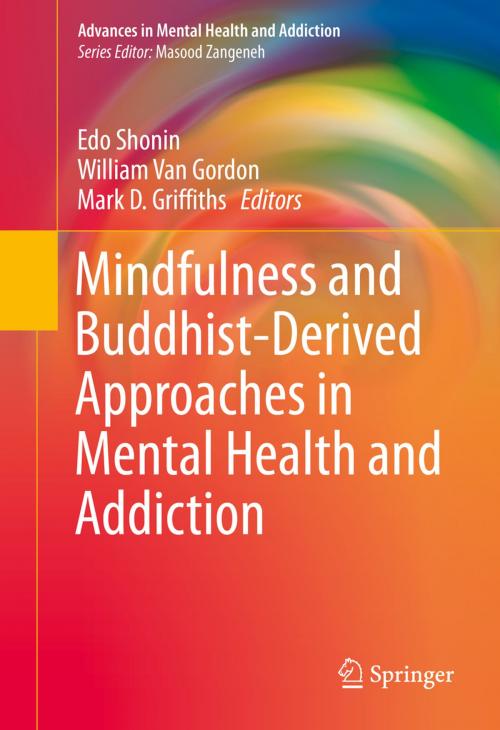 Cover of the book Mindfulness and Buddhist-Derived Approaches in Mental Health and Addiction by , Springer International Publishing