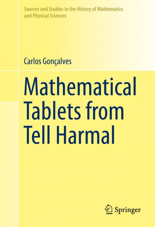 Cover of the book Mathematical Tablets from Tell Harmal by Carlos Gonçalves, Springer International Publishing