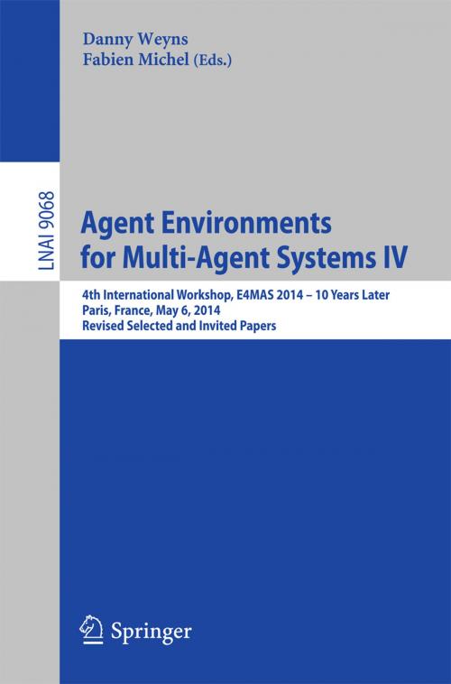 Cover of the book Agent Environments for Multi-Agent Systems IV by , Springer International Publishing