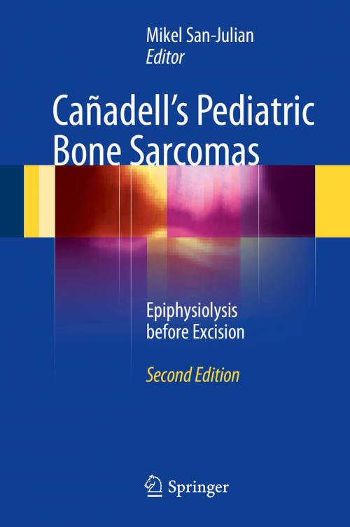 Cover of the book Cañadell's Pediatric Bone Sarcomas by , Springer International Publishing