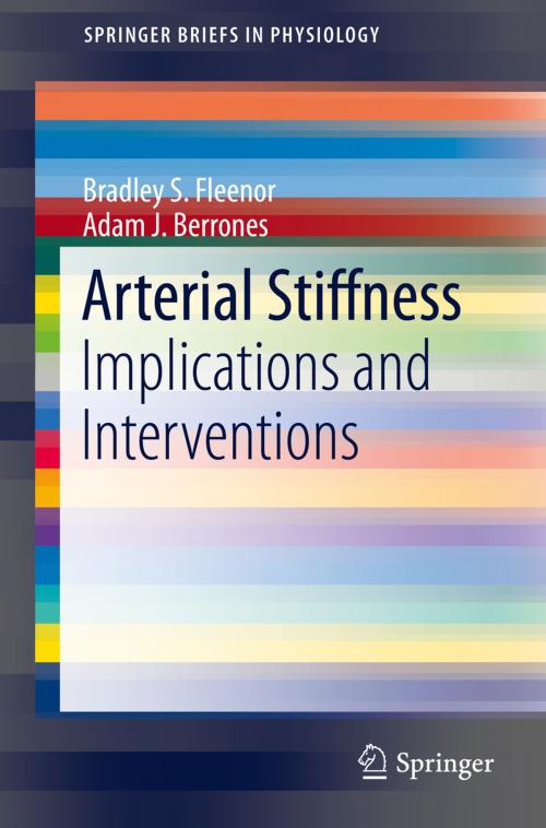 Cover of the book Arterial Stiffness by Bradley S. Fleenor, Adam J. Berrones, Springer International Publishing