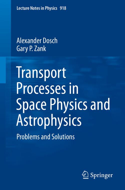 Cover of the book Transport Processes in Space Physics and Astrophysics by Alexander Dosch, Gary P. Zank, Springer International Publishing