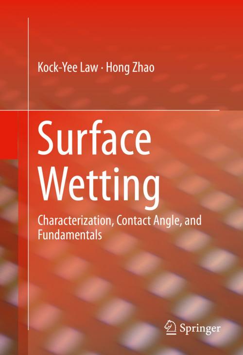 Cover of the book Surface Wetting by Kock-Yee Law, Hong Zhao, Springer International Publishing