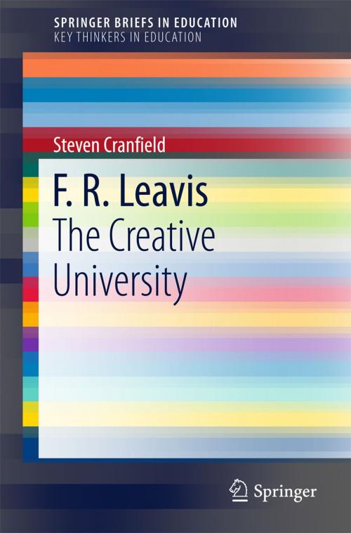 Cover of the book F. R. Leavis by Steven Cranfield, Springer International Publishing