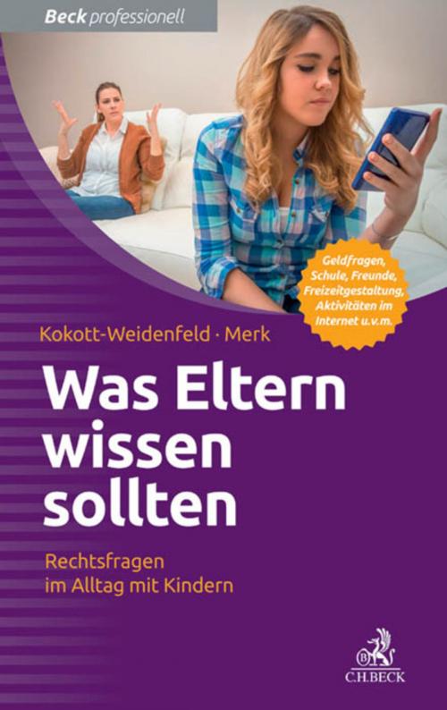 Cover of the book Was Eltern wissen sollten by Gabriele Kokott-Weidenfeld, Kurt-Peter Merk, C.H.Beck
