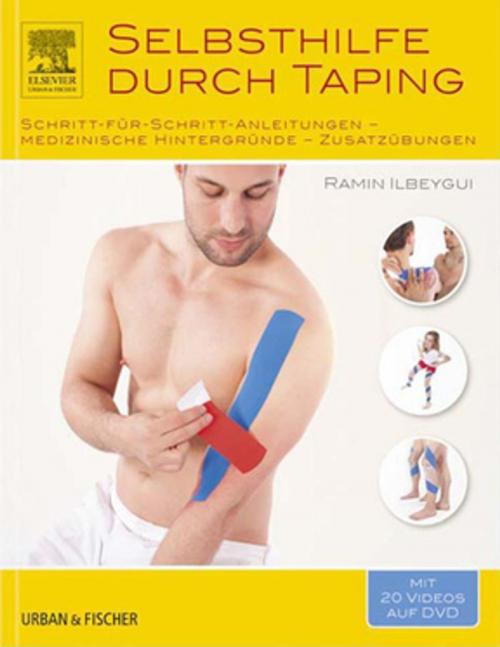 Cover of the book Selbsthilfe durch Taping by Ramin Ilbeygui, Elsevier Health Sciences