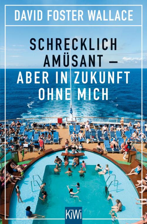 Cover of the book Schrecklich amüsant by David Foster Wallace, Kiepenheuer & Witsch eBook