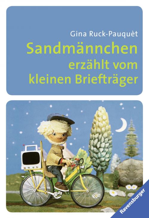 Cover of the book Sandmännchen erzählt vom kleinen Briefträger by Gina Ruck-Pauquèt, Ravensburger Buchverlag