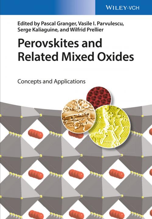 Cover of the book Perovskites and Related Mixed Oxides by Pascal Granger, Vasile I. Parvulescu, Serge Kaliaguine, Wilfrid Prellier, Wiley