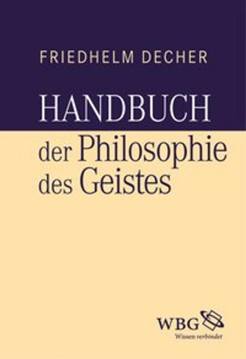 Cover of the book Handbuch der Philosophie des Geistes by Friedhelm Decher, wbg Academic