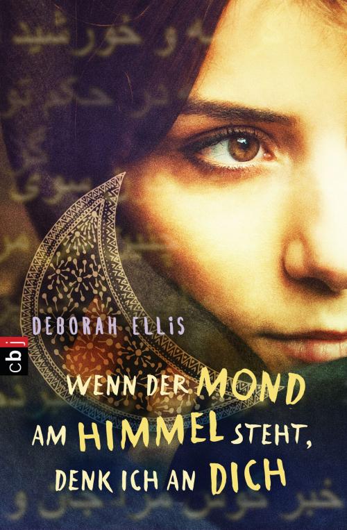 Cover of the book Wenn der Mond am Himmel steht, denk ich an dich by Deborah Ellis, cbj