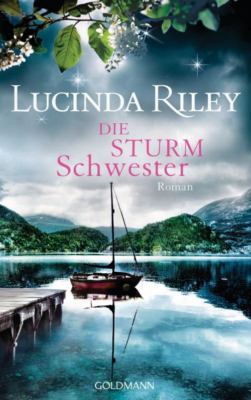 Cover of the book Die Sturmschwester by Lucinda Riley, Goldmann Verlag