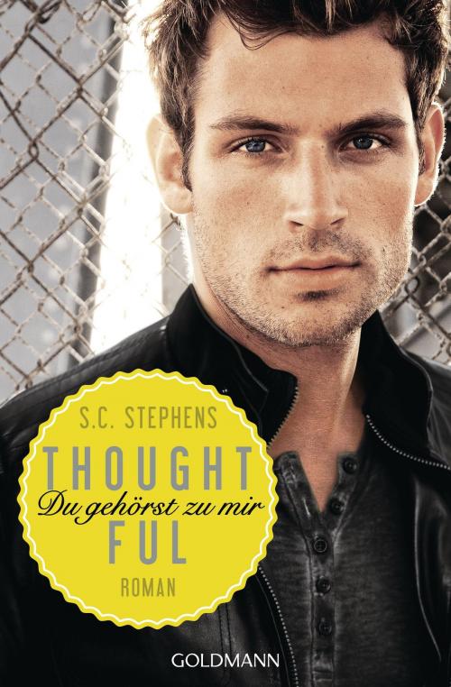 Cover of the book Thoughtful by S.C. Stephens, Goldmann Verlag