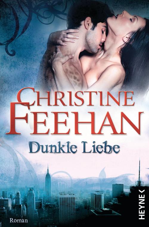Cover of the book Dunkle Liebe by Christine Feehan, Heyne Verlag