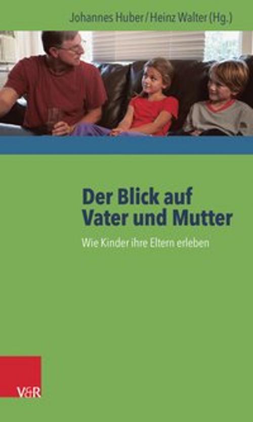 Cover of the book Der Blick auf Vater und Mutter by , Vandenhoeck & Ruprecht