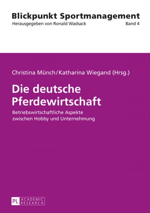 Cover of the book Die deutsche Pferdewirtschaft by , Peter Lang