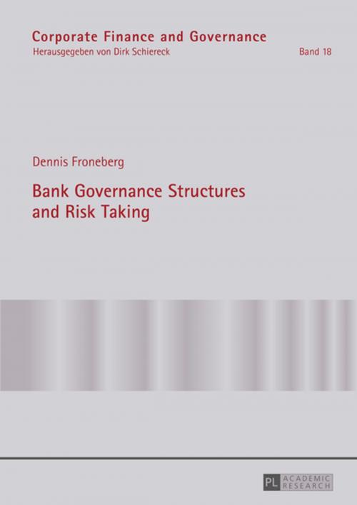 Cover of the book Bank Governance Structures and Risk Taking by Dennis Froneberg, Peter Lang