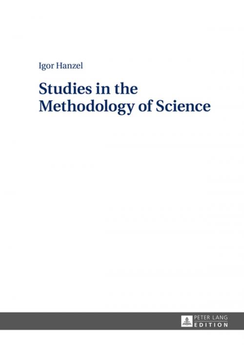Cover of the book Studies in the Methodology of Science by Igor Hanzel, Peter Lang