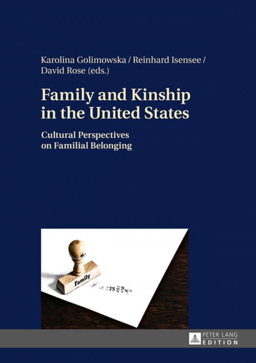 Cover of the book Family and Kinship in the United States by , Peter Lang