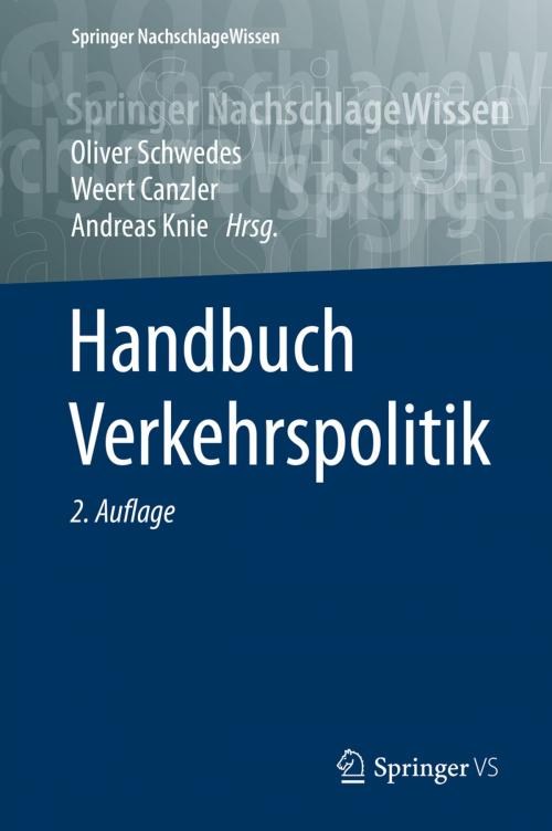 Cover of the book Handbuch Verkehrspolitik by , Springer Fachmedien Wiesbaden