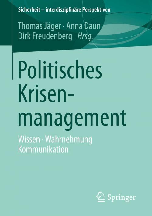 Cover of the book Politisches Krisenmanagement by , Springer Fachmedien Wiesbaden