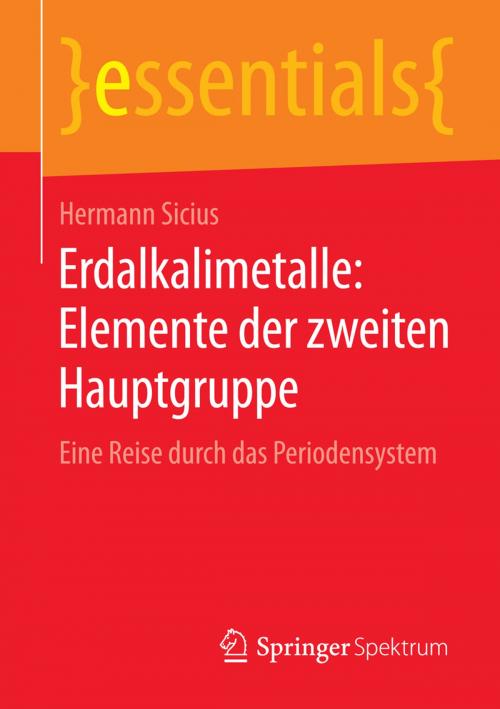 Cover of the book Erdalkalimetalle: Elemente der zweiten Hauptgruppe by Hermann Sicius, Springer Fachmedien Wiesbaden