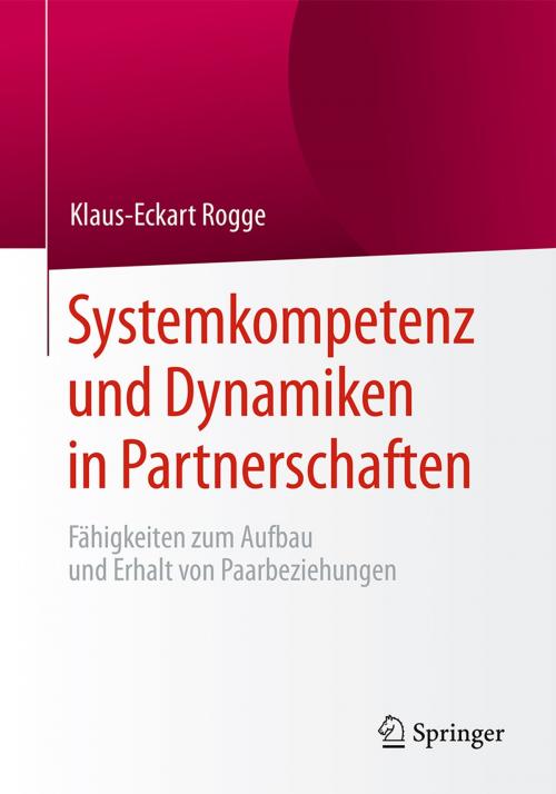 Cover of the book Systemkompetenz und Dynamiken in Partnerschaften by Klaus-Eckart Rogge, Springer Berlin Heidelberg